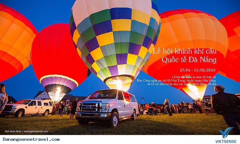 “Mãn nhãn” với Lễ hội Khinh khí cầu Quốc tế 2019 sắp diễn ra tại Đà Nẵng - Ảnh 1 “Mãn nhãn” với Lễ hội Khinh khí cầu Quốc tế 2019 sắp diễn ra tại Đà Nẵng - Ảnh 1