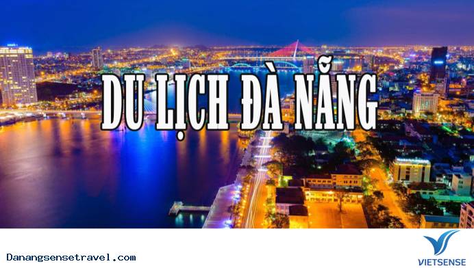Đà Nẵng níu cái nhìn của bước chân khách thăm quan - Ảnh 1 Đà Nẵng níu cái nhìn của bước chân khách thăm quan - Ảnh 1